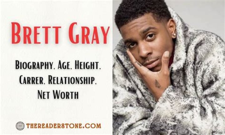 Brett Gray Biography, Age, Height, Girlfriend & Net Worth